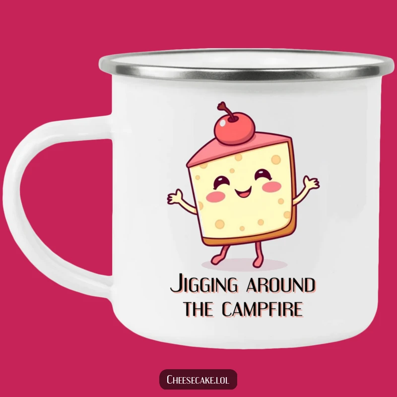 Funny Cheesecake Jig Camping Mug - Dessert by the Campfire!