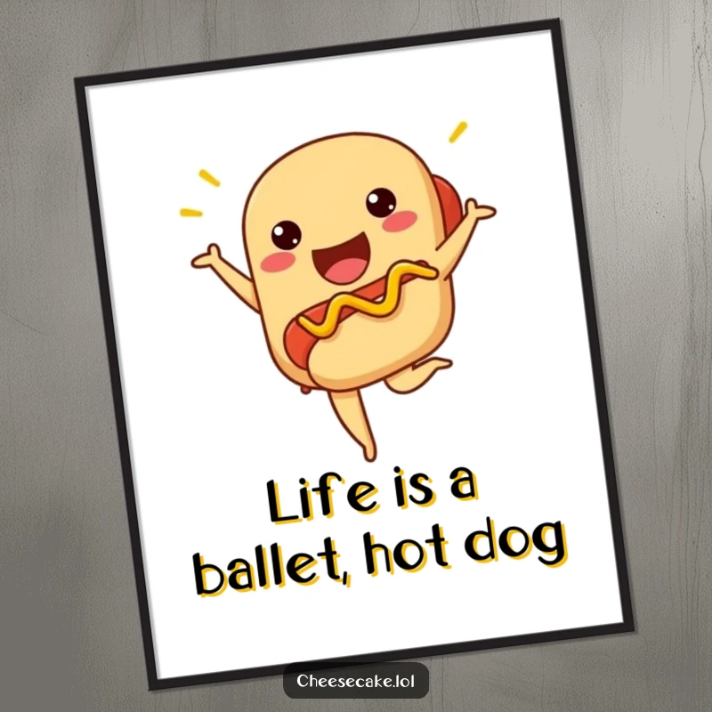 Funny Free Printable Wall Art: A proud hot dog with mustard zigzagging strikes a dramatic ballet pose.