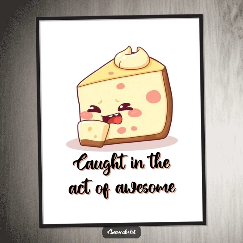Funny free printable wall art of a mischievous cheesecake slice caught trying to sneak a bite of its own delicious self.