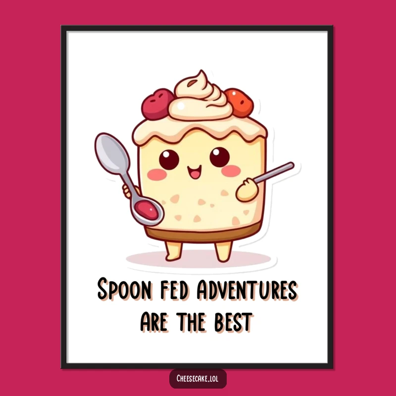 Funny Free Printable Wall Art: Adventurous Cheesecake Spoon Quest Downloadable Decor