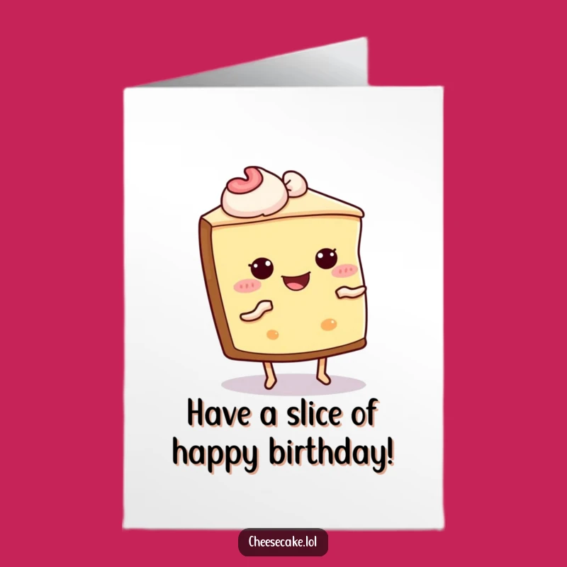 Free Printable Cheesecake Shimmy Birthday Card: Dessert Dance for a Hilarious Downloadable Gift