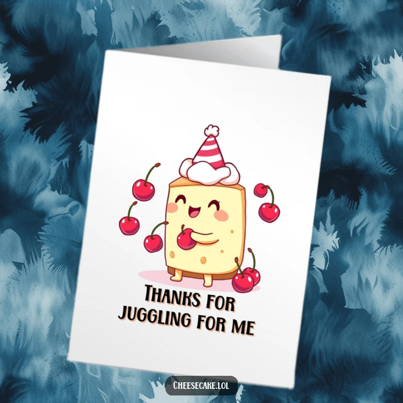 Funny Free Printable Thank You Card of a cheesecake wearing a party hat, juggling cherries with a smile.