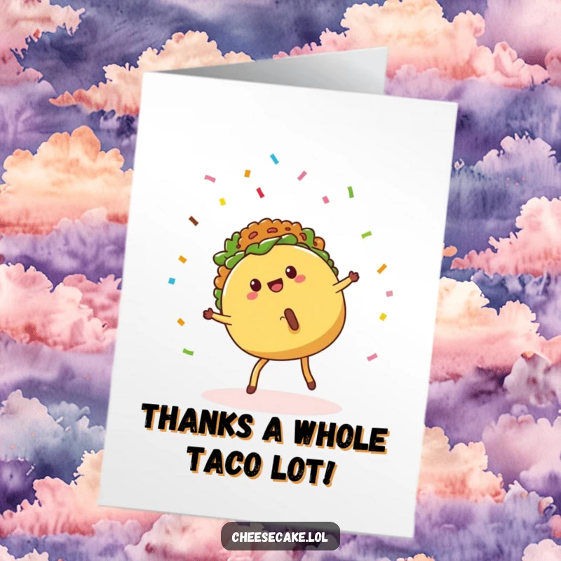 Funny Free Printable Thank You Card: Cute taco with legs doing a cartwheel with confetti, a fun way to express thanks.