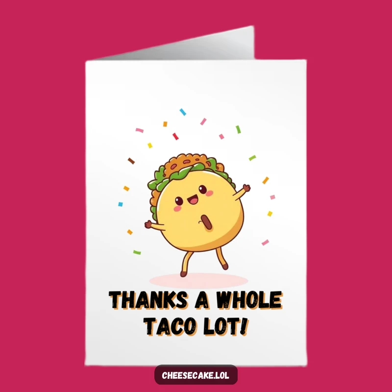 Free Printable Thank You Card: Cartwheeling Taco Funny Downloadable Gift for Spicy Gratitude