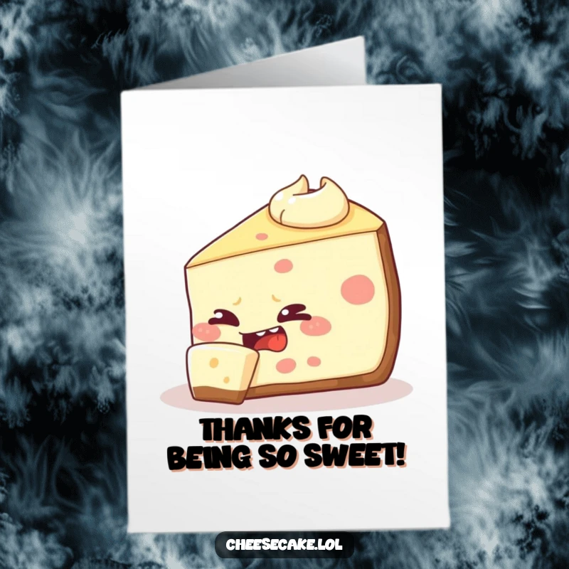 Funny free printable thank you card of a mischievous cheesecake slice caught in the act of trying to eat itself.