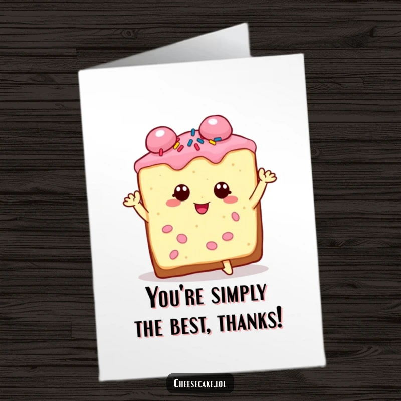 Funny free printable thank you card featuring a charming cheesecake slice with sprinkles posing dramatically to convey thanks.