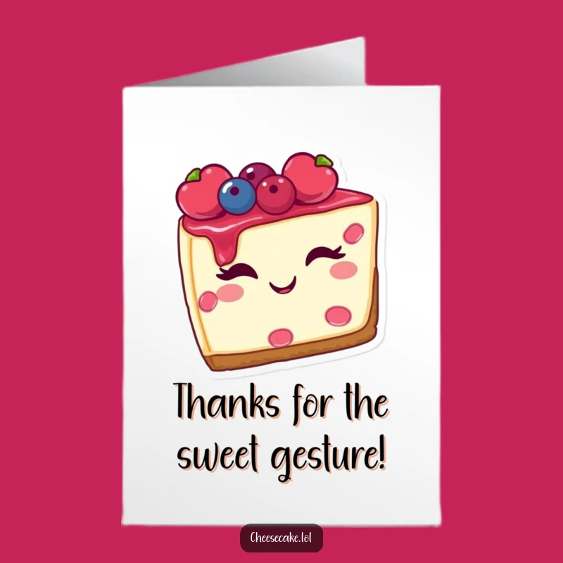 Free Printable Thank You Card: Winking Cheesecake, Berries, Grateful Downloadable