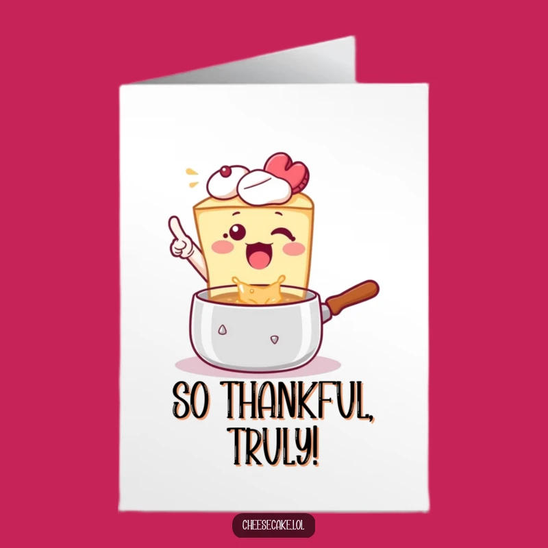 Free Printable Thank You Card: Excited Cheesecake, Funny Downloadable Gift