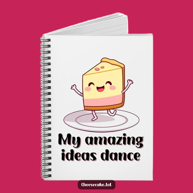 Funny Dancing Cheesecake Notebook: Dance Through Your Thoughts Creatively