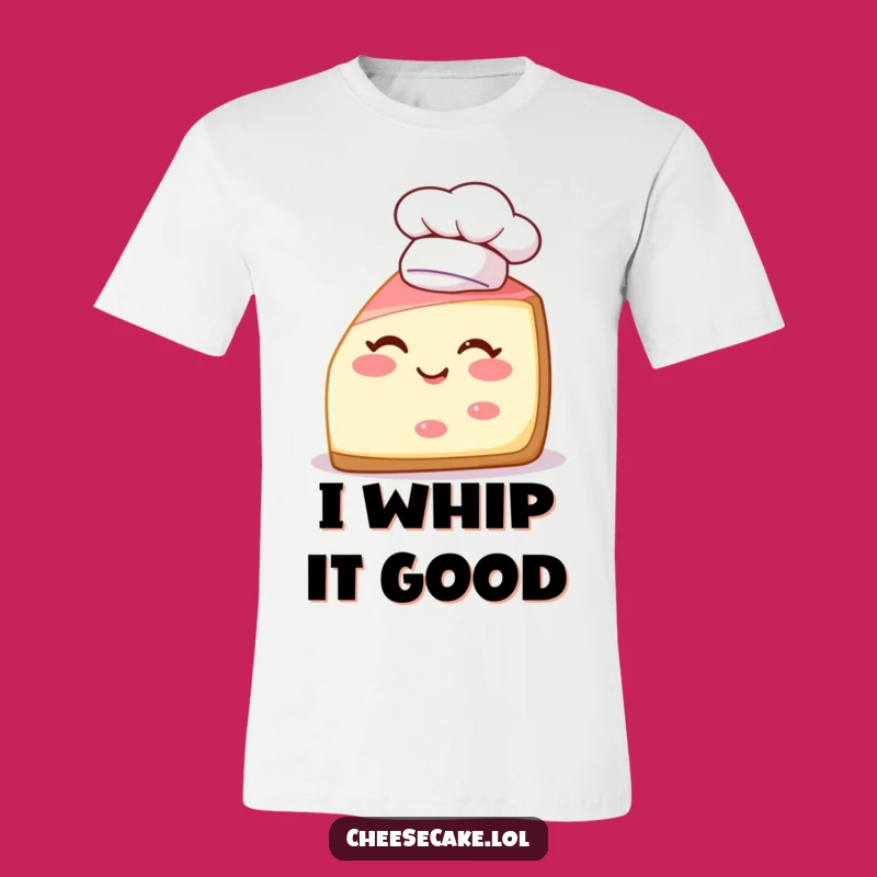 Funny Cheesecake Chef T-Shirt: Wear Your Love for Dessert with This Hilarious Tee