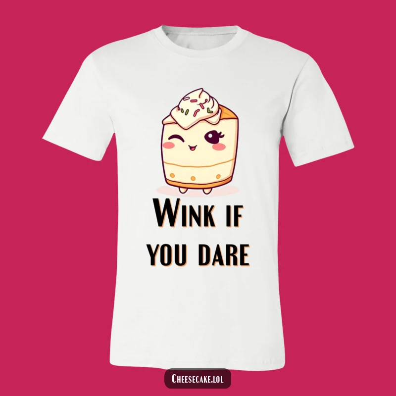 Funny Cheesecake Wink Sprinkles T-Shirt, Express Your Cheeky Side with Humor