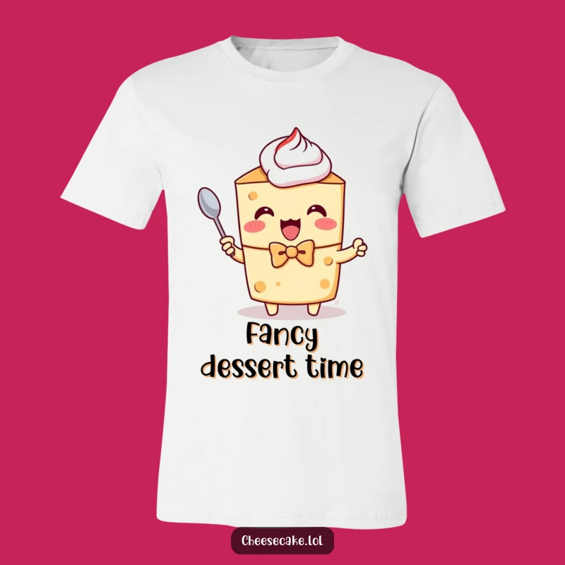 Funny Dapper Cheesecake T-Shirt: Wear Your Dessert Excitement