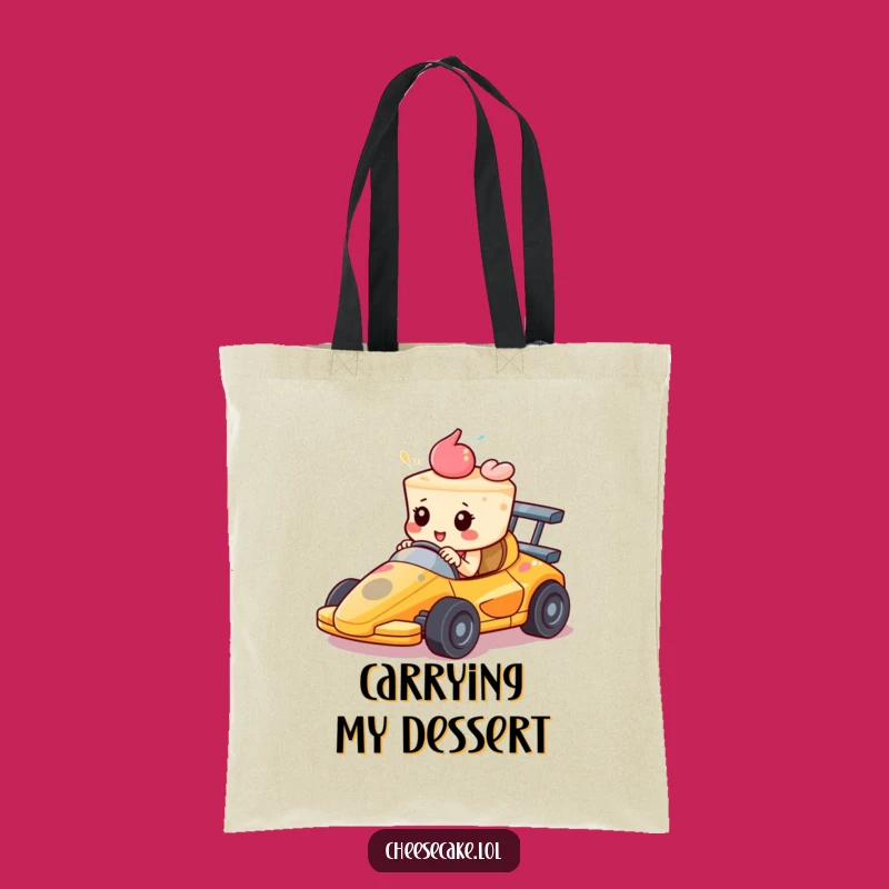 Carry Your Drive: Funny Tote Bag for Cheesecake Racers